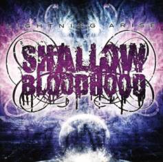 Shallow Bloodhood : Lightning Arise